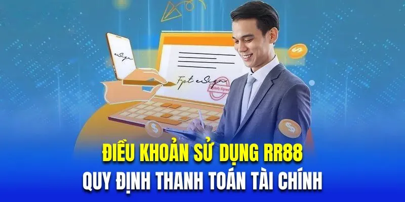 Điều khoản sử dụng RR88 về quy định thanh toán tài chính